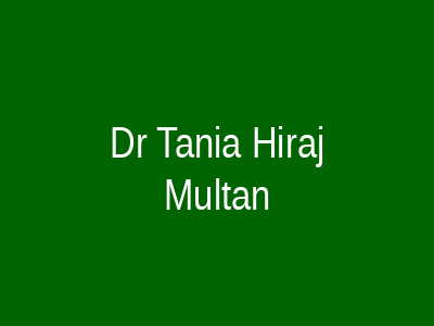 Dr Tania Hiraj Multan