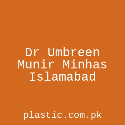 Dr Umbreen Munir Minhas Islamabad