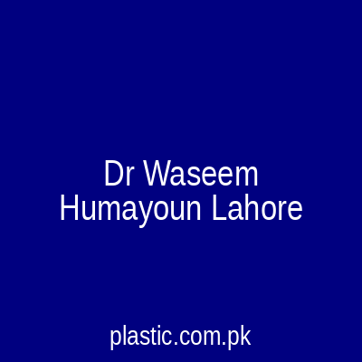 Dr Waseem Humayoun Lahore