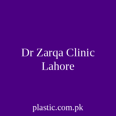 Dr Zarqa Clinic Lahore