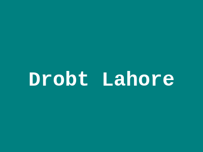 Drobt Lahore