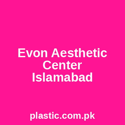 Evon Aesthetic Center Islamabad