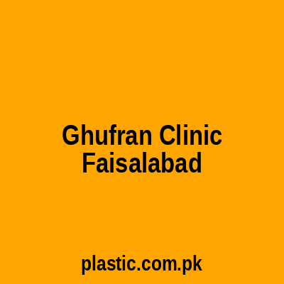 Ghufran Clinic Faisalabad