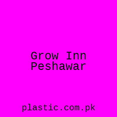Grow Inn Peshawar