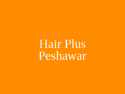 Hair Plus Peshawar