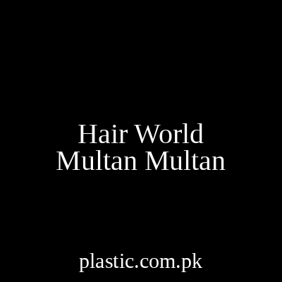 Hair World Multan Multan