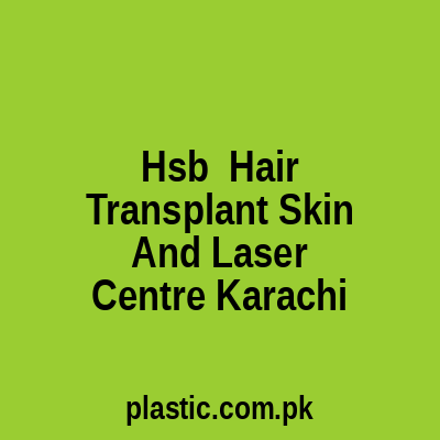 Hsb Hair Transplant Skin And Laser Centre Karachi