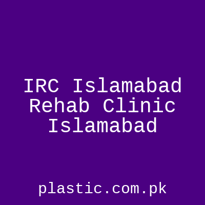 IRC Islamabad Rehab Clinic Islamabad