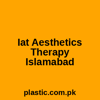 Iat Aesthetics Therapy Islamabad
