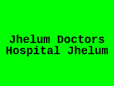 Jhelum Doctors Hospital Jhelum