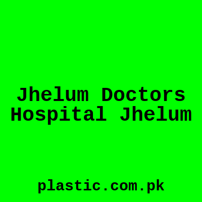 Jhelum Doctors Hospital Jhelum