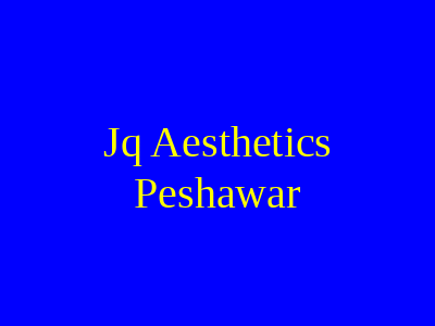 Jq Aesthetics Peshawar