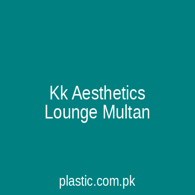 Kk Aesthetics Lounge Multan