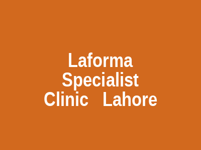 Laforma Specialist Clinic Lahore