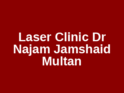Laser Clinic Dr Najam Jamshaid Multan