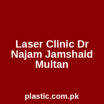 Laser Clinic Dr Najam Jamshaid Multan