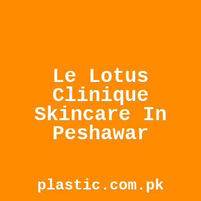 Le Lotus Clinique Skincare In Peshawar