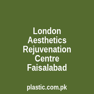 London Aesthetics Rejuvenation Centre Faisalabad