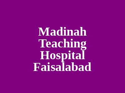 Madinah Teaching Hospital Faisalabad
