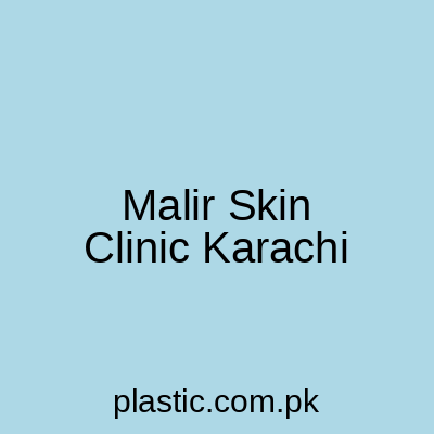 Malir Skin Clinic Karachi