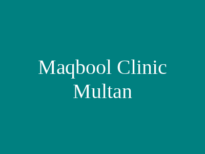 Maqbool Clinic Multan