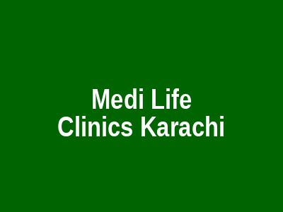 Medi Life Clinics Karachi