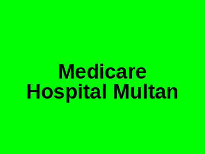 Medicare Hospital Multan