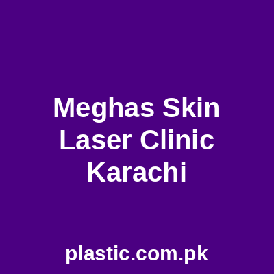 Meghas Skin Laser Clinic Karachi