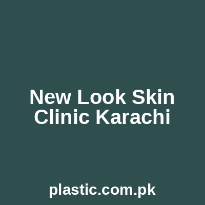 New Look Skin Clinic Karachi