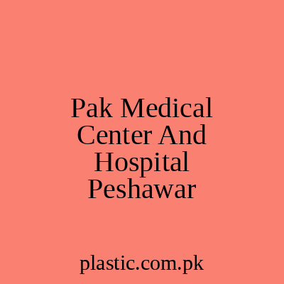 Pak Medical Center And Hospital Peshawar