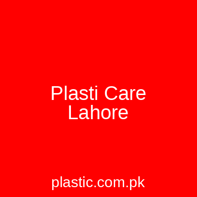 Plastic Care Lahore