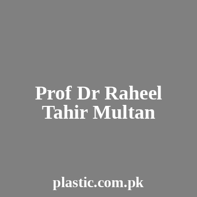Prof Dr Raheel Tahir Multan