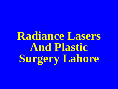 Radiance Lasers And Plastic Surgery Lahore