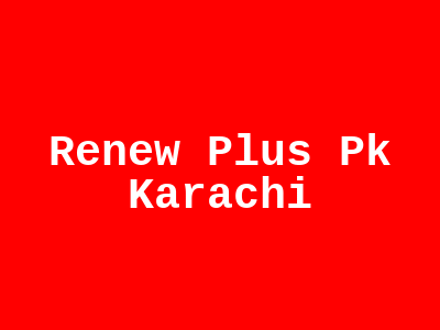 Renew Plus Pk Karachi