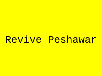 Revive Peshawar