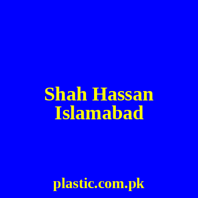 Shah Hassan Islamabad
