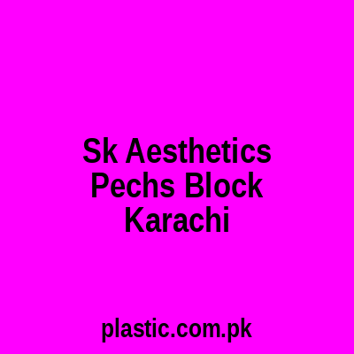 Sk Aesthetics Pechs Block Karachi