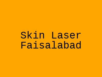 Skin Laser Faisalabad