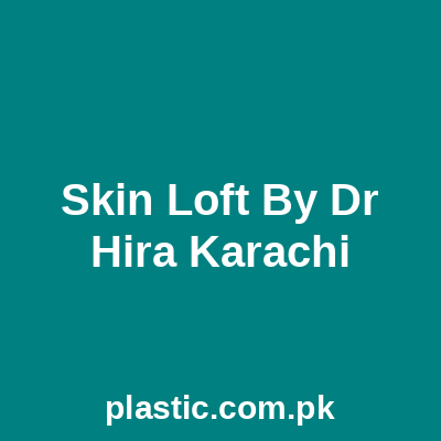 Skin Loft By Dr Hira Karachi