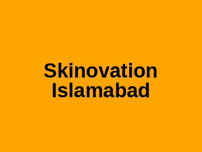 Skinovation Islamabad