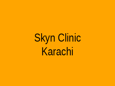 Skyn Clinic Karachi