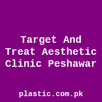 Target And Treat Aesthetic Clinic Peshawar