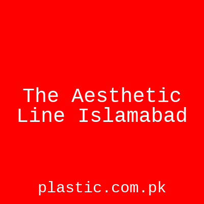 The Aesthetic Line Islamabad