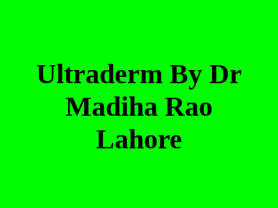 Ultraderm By Dr Madiha Rao Lahore