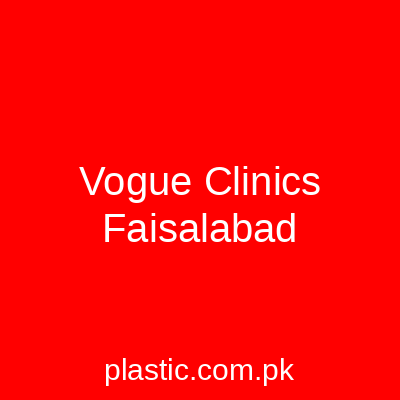 Vogue Clinics Faisalabad