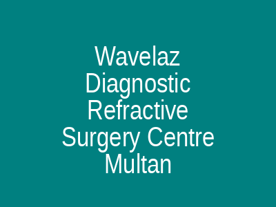 Wavelaz Diagnostic Refractive Surgery Centre Multan