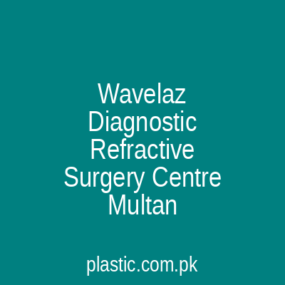 Wavelaz Diagnostic Refractive Surgery Centre Multan